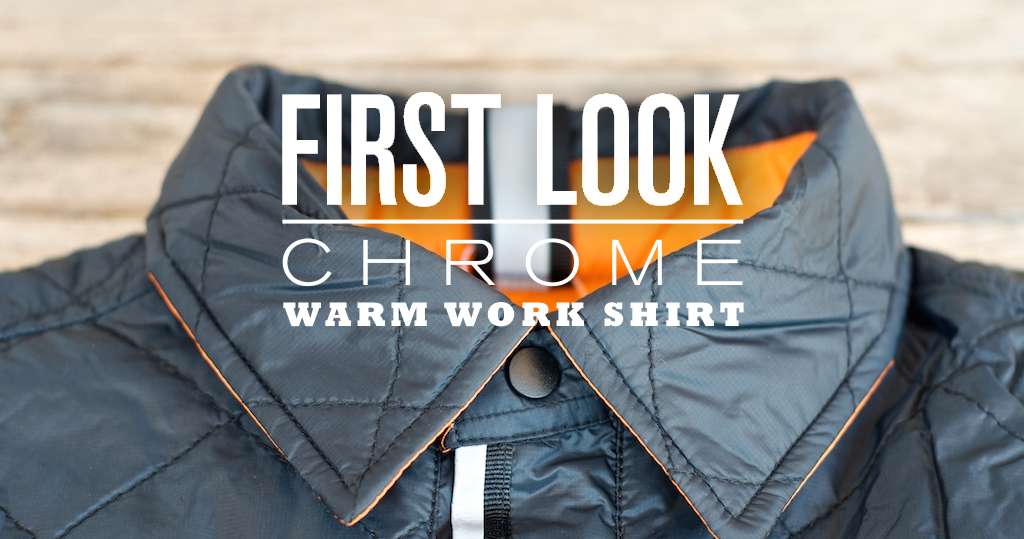 First Look Chrome Warm Work Shirt Cycleboredom